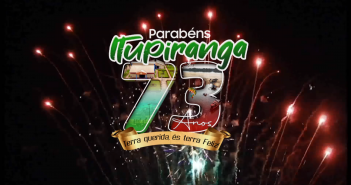 PARABÉNS ITUPIRANGA, 73 ANOS! TERRA QUERIDA ÉS TERRA FELIZ.